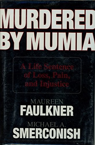 Murdered by Mumia: A Life Sentence ..., Maureen Faulkne