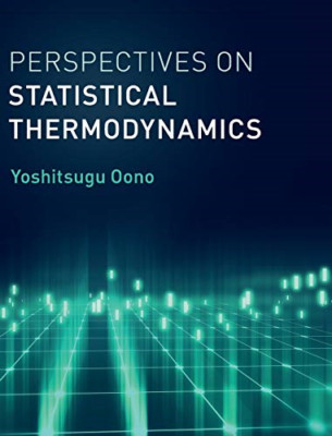 Perspectives on Statistical Thermodynamics - Hardback NEW Oono, Yos*itsug 14/12/