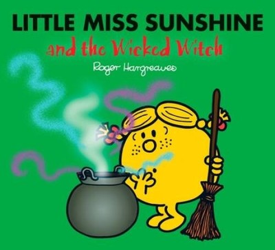 Little Miss Sunshine and the Wicked Witch (Mr. Men and Little Miss) - GOOD