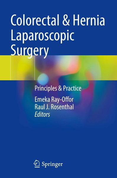Colorectal & Hernia Laparoscopic Surgery Principles & Practice Ray-Offor (U. A.)-image