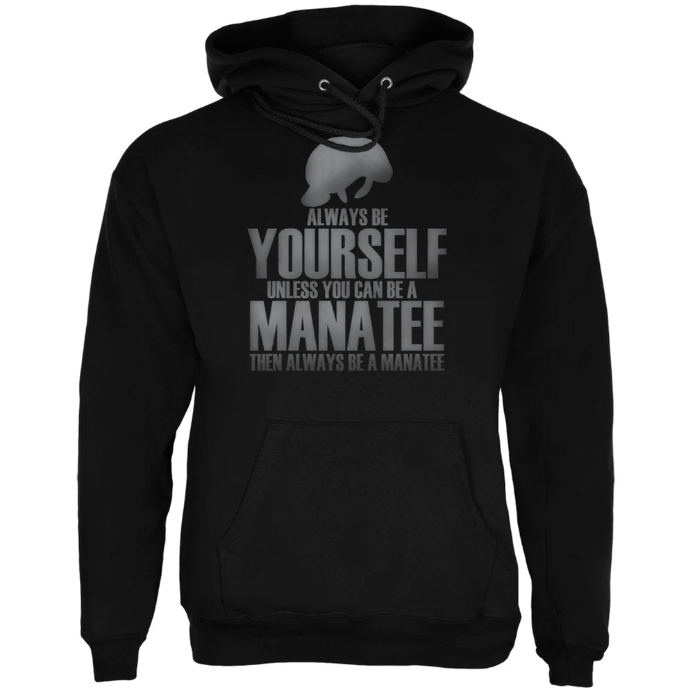 Always Be Yourself Manatee Black Adult Hoodie