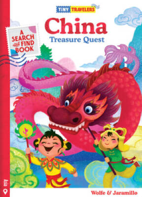Tiny Travelers China Treasure Quest - Board book By Wolfe Pereira, Steven - GOOD