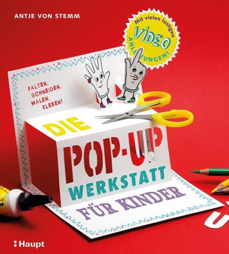 Die Pop-up-Werkstatt für Kinder [German] by Stemm, Antje von