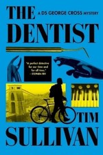 Tim Sullivan The Dentist (Paperback) DS George Cross Mysteries