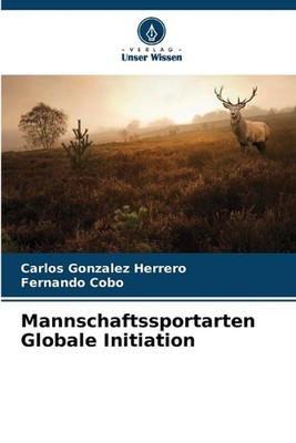Mannschaftssportarten Globale Initiation von Carlos Gonzalez Herrero Taschenbuch Bo
