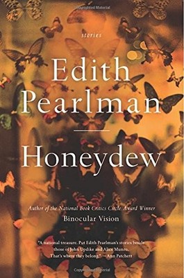 Honeydew: Stories by Pearlman, Edith