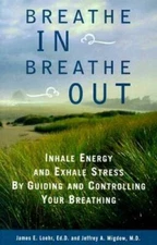 Breathe In, Breathe Out: Inhale Energy and Exhale Stress by Guiding and C - GOOD