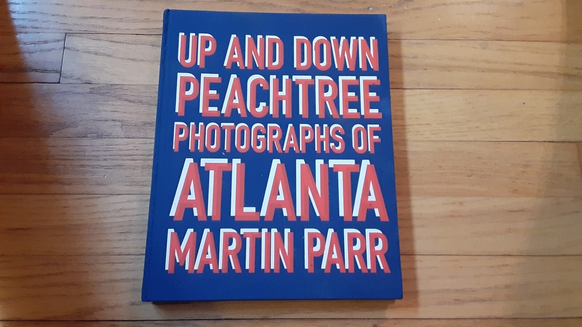 UP AND DOWN PEACHTREE: マーティンパー写真集 Martin Parr Foundation – Up And Down Peachtree (SIGNED)