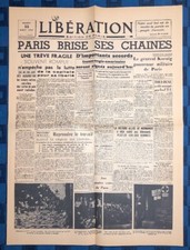 La Une Du Journal Libération Mardi 22 Août 1944 Paris Brise Les Chaînes