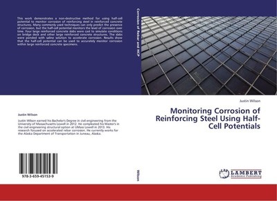 Monitoring Corrosion of Reinforcing Steel Using Half-Cell Potentials Justin Wils