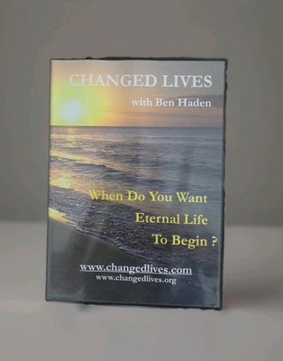 Changed Lives With Ben Haden When Do You Want Eternal Life To Begin DVD 2003 VGC