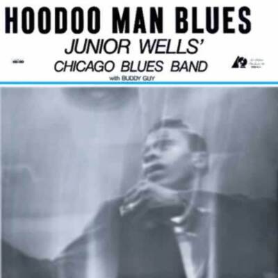 Junior Wells / Buddy Guy - Hoodoo Man Blues [2-lp, 45 RPM] Analogue Productions