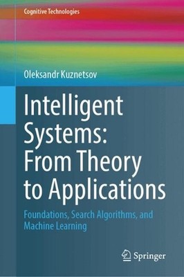 Intelligent Systems: From Theory to Applications: Foundations, Search Algorithms