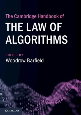 Das Cambridge-Handbuch des Gesetzes der Algorithmen Barfield Taschenbuch 9781009293150