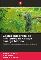 Mital A. Dudhat (U. A.) | GestãO Integrada De Nutrientes Na CabaçA Amarga...