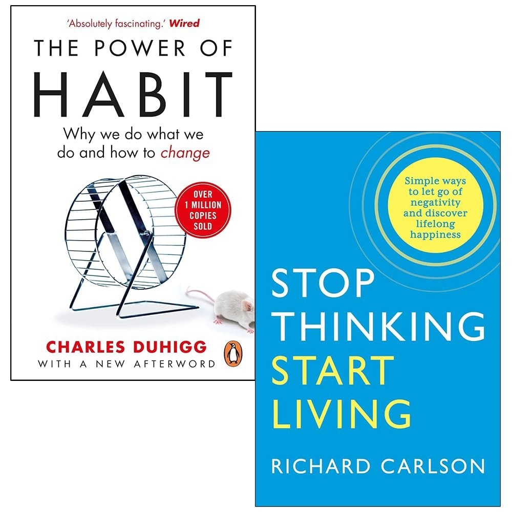 Stop Thinking Start Living Richard Carlson, Power of Habit 2 Books Set