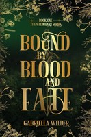 Gabriella Wilder | Bound By Blood And Fate | Taschenbuch | Englisch (2025)