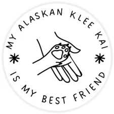 My Alaskan Klee Kai is My Best Friend - 3 Pack Circle Stickers 3 Inch - Dog Pet