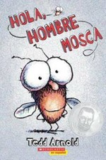 Hola, Hombre Mosca (Scholastic en Espanol) (Spanish Edition) - Paperback - GOOD