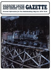 Narrow Gauge Short Line Gazette Magazine May/Jun 1978 Dy'n Glory 2-4-4-2 Mallet