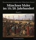 Bruckmanns Lexikon der Münchner Kunst: Münchner Maler im 19. Buch Bruckmann