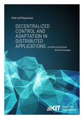 Decentralized Control and Adaptation in Distributed Applications via Web and Sem