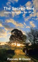THE Sacred Tree | Journey Through THE Tree OF Life | Pascale M Osanz | Buch