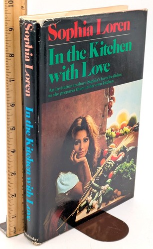 In The Kitchen With Love HCDJ Sophia Loren 1972 STATED First American Ed 1st