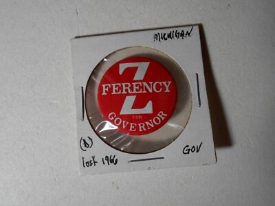 1-1/8'' Zolton Ferency red 1966 Michigan Governor litho pinback button