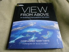 View from Above : An Astronaut Photographs the World by Terry