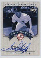 2003 Upper Deck Yankees Signature Series Pride of New York Fred Stanley Auto lz7
