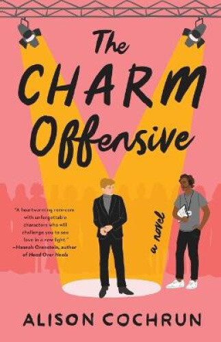 Thumbnail - The Charm Offensive: A Novel By Alison Cochrun