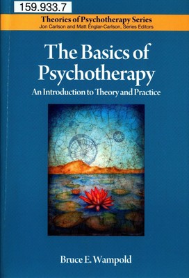 The Basics of Psychotherapy: An Introduction to Theory and Practice Wampold, Bru