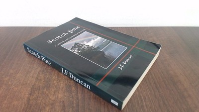 			Scotch Pine, J.F. Duncan, Lulu, 2009, Paperback		