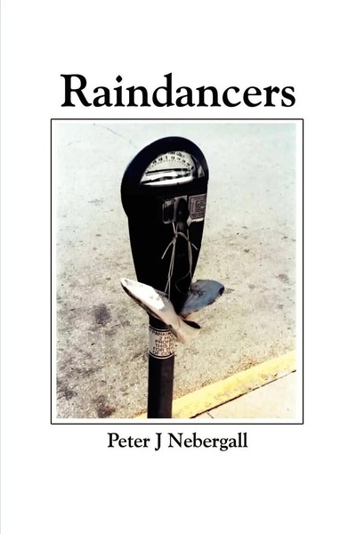 Peter J. Nebergall | Raindancers | Taschenbuch | Englisch (2003)-image
