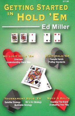 Getting Started in Hold 'em by Miller, Ed