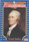 ALEXANDER HAMILTON -- POLITICIAN, #55  ??  1992 Americana Trading Card ??