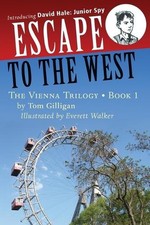 Escape to the West: Introducing David Hale: Junior Spy by Gilligan Tom Paperback