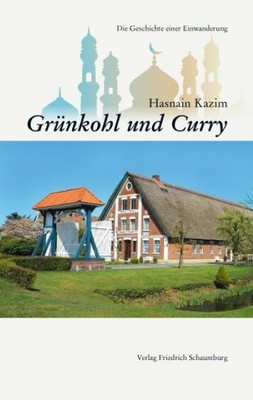 Grünkohl und Curry, Hasnain Kazim
