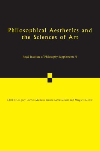 Philosophical Aesthetics Sciences Art 75 Gregory Currie Paperback 9781107654587