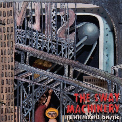 The Sway Machinery Hidden Melodies Revealed (Vinyl) (US IMPORT) - Picture 1 of 1