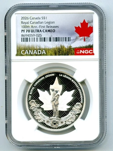 2026 $1 CANADA SILVER DOLLAR PROOF NGC PF70 ROYAL CANADIAN LEGION FIRST RELEASES