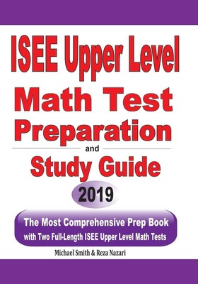 Michael Smith (u. a.) | ISEE Upper Level Math Test Preparation and study guide