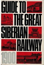 Guide to the great Siberian railway (1900) / ...