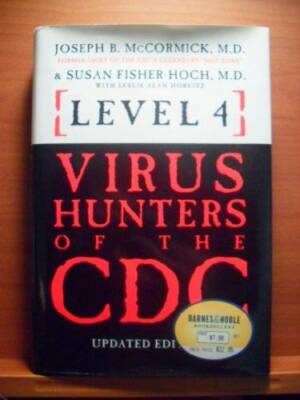 Level 4: Virus Hunters of the CDC - Hardcover By Joseph B McCormick - GOOD