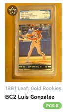 1991 ~ LUIS GONZALEZ #BC2 / GOLD LEAF ROOKIES BASEBALL CARD - PGS / NM-MT 8