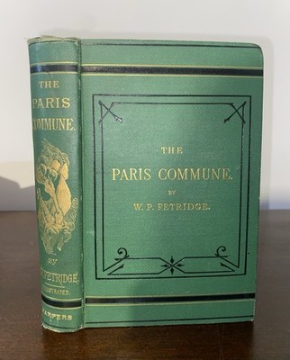 Rare Old The Paris Commune France W. P. Petridge New York History Book 1871 +Map