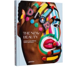 The New Beauty: A Modern Look at Beauty, Culture, and Fashion (Hardback or Cased