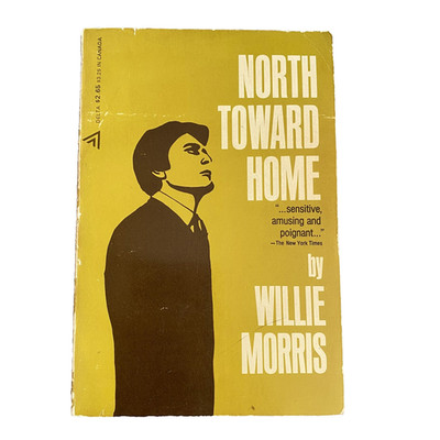 North Toward Home by Willie Morris Vintage Paperback (1970)