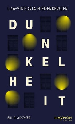 Dunkelheit Ein Plädoyer